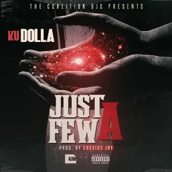 Just a Few - Single by Ku Dolla