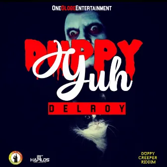 Duppy Yuh by Delroy