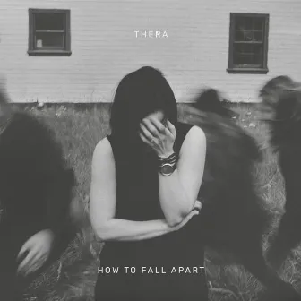 How to Fall Apart by Thera