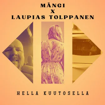 Hella kuutosella by Laupias Tolppanen