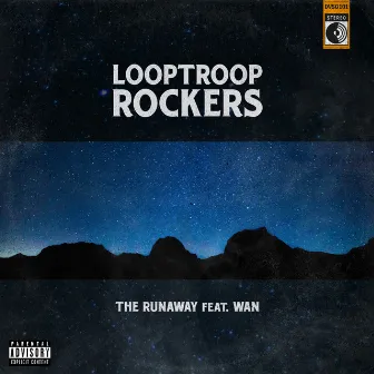 The Runaway by Looptroop Rockers