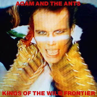 Kings of the Wild Frontier (Deluxe Edition) by Adam & The Ants