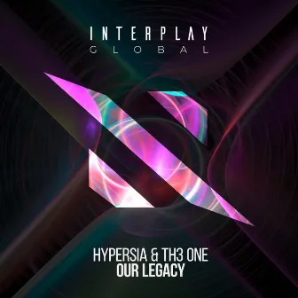 Our Legacy by Hypersia