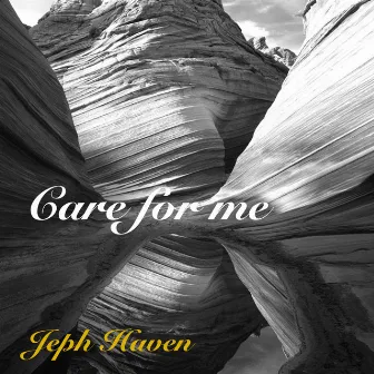 Care For Me by Jeph Haven