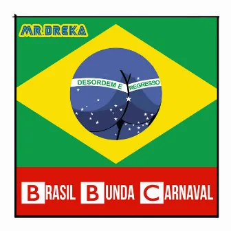 Brasil Bunda Carnaval by Mr. Dreka