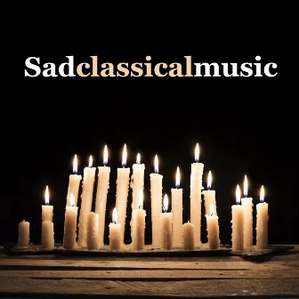 Sad Classical Music by 