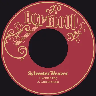 Guitar Rag / Guitar Blues by Sylvester Weaver