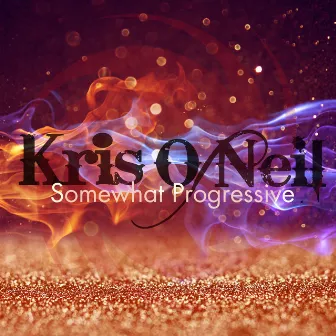 Somewhat Progressive by Kris O'Neil