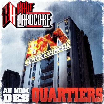 Au nom des quartiers by Kalif Hardcore