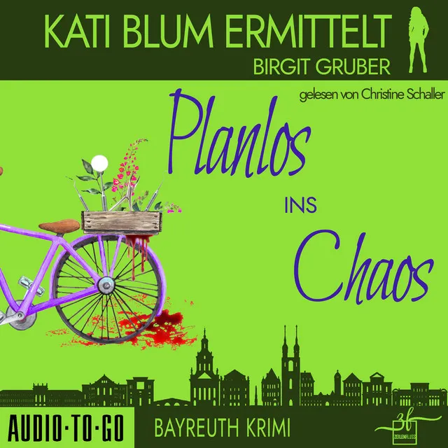 Kapitel 21 - Planlos ins Chaos - Kati Blum ermittelt - Krimikomödie, Band 3