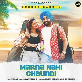 Marna Nahi Chaundi by Messy