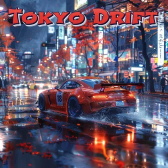 Tokyo Drift by Japanese Car Sounds