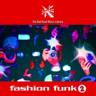 Fashion Funk 2 by Richard Brown