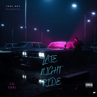 Late Night Ride by Lil Cool