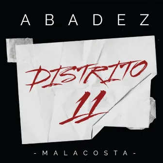 Distrito 11 by Malacosta Music