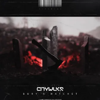 BURY A HATCHET by CITYWLKR