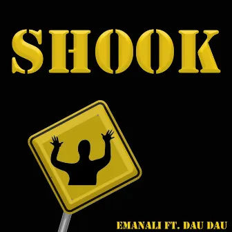 Shook by Emanali