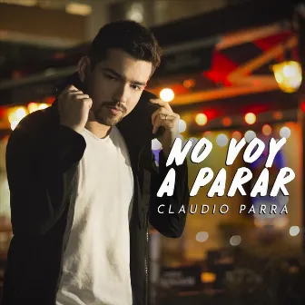 No Voy a Parar by Claudio Parra