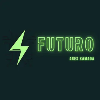 Futuro by Ares Kamada