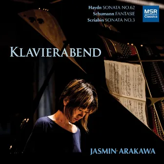 Klavierabend - Piano Music by Haydn, Schumann and Scriabin by Jasmin Arakawa