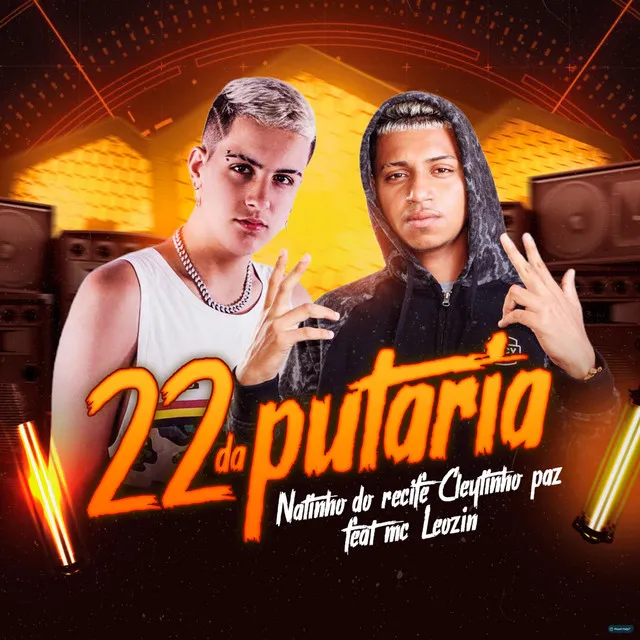 22 da Putaria