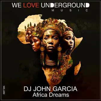 AFRICA DREAMS by DJ John Garcia