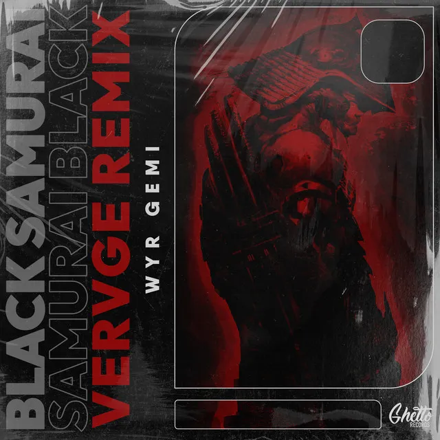 Black Samurai - VERVGE Remix