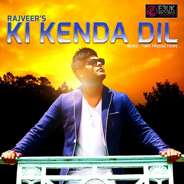 Ki Kenda Dil (feat. Time Productions)