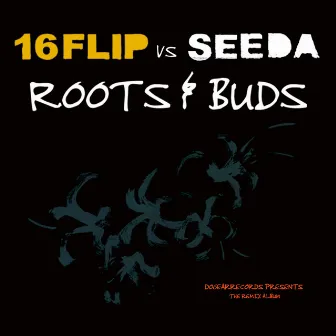 Roots & Buds [ReMastered] by 16FLIP