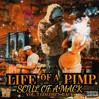 Life Of A Pimp, Soul Of A Mack (Vol.2 Goldie's Back) by Duble R