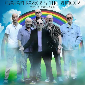 Three Chords Good by Graham Parker & The Rumour