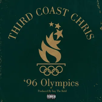 96 Olympics by Third Coast Chris