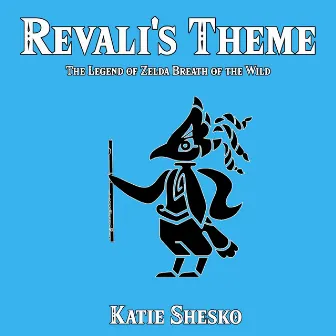 Revali's Theme (From 