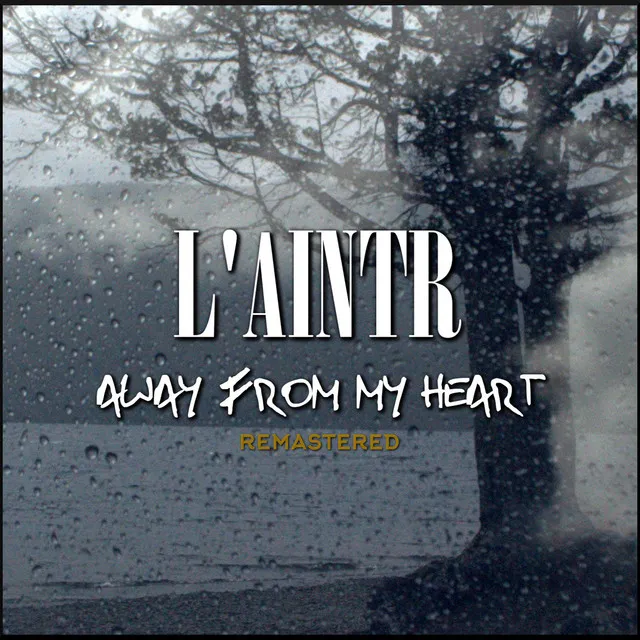 Away From My Heart - Remastered