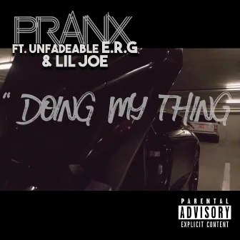 Doing My Thing by PRANX