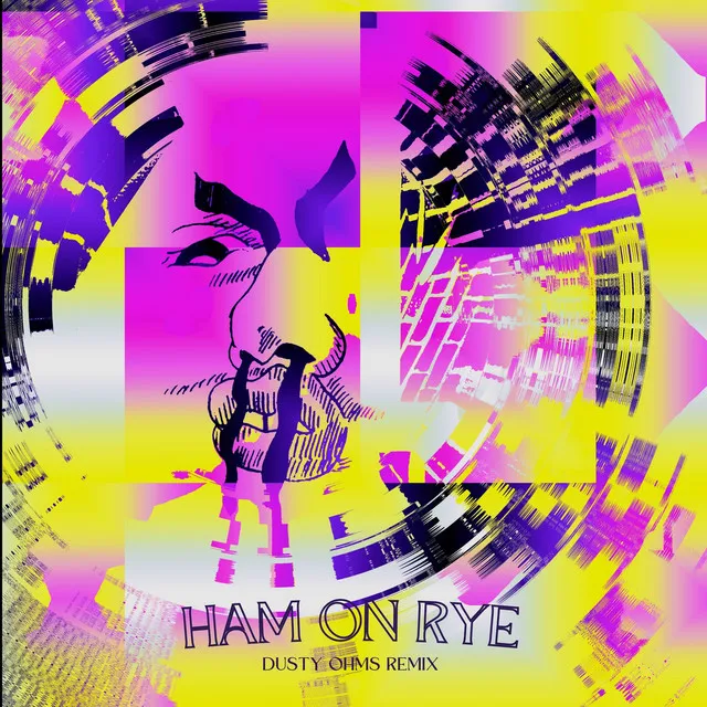 Ham On Rye Remix