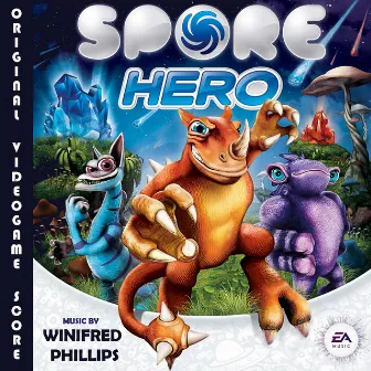 Spore Hero (Original Soundtrack) by Winifred Phillips