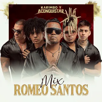 Mix Romeo Santos (Propuesta Indecente / Eres Mia) [Cover] by Karimbo y A Conquistar