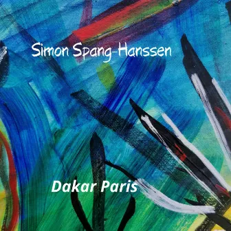 Dakar Paris by Simon Spang-Hanssen