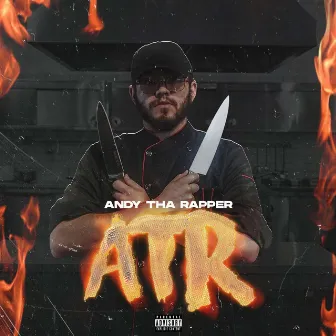 ATR by Andy Tha Rapper