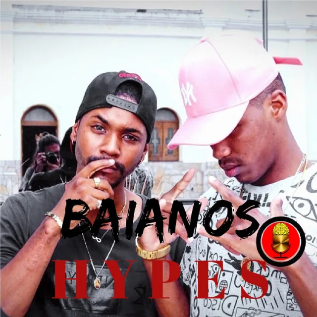 Baianos Hypes