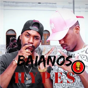 Baianos Hypes by Onlion