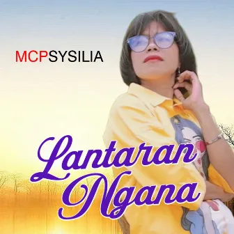 LANTARAN NGANA by MCP Sysilia