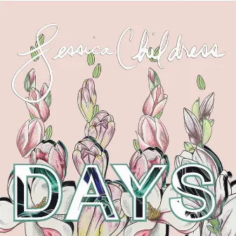 Days by Jessica Childress