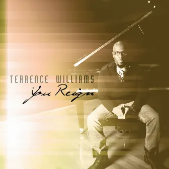 You Reign by Terrence Williams