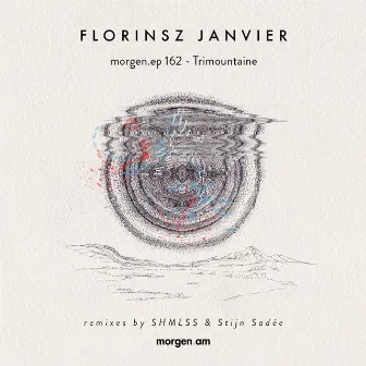 morgen.ep 162- Trimountaine by Florinsz Janvier