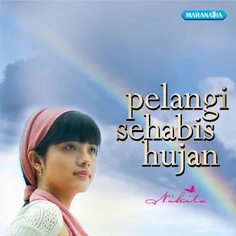 Pelangi Sehabis Hujan by Nikita