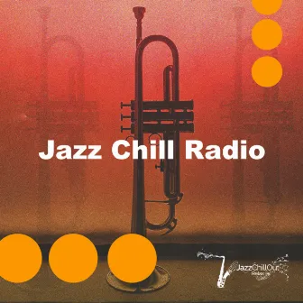 Jazz Chill Radio by Jazz Chill Out Relax