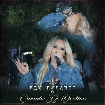 Cuando El Destino (Live) by Ely Rosario