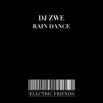 Rain Dance by DJ Zwe